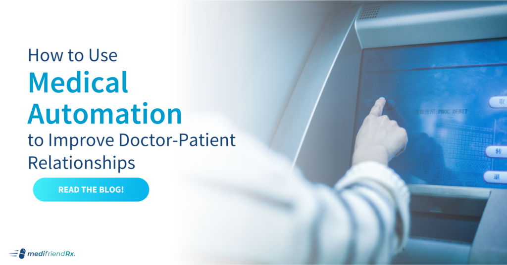 How To Use Automation To Improve Doctor-Patient Relationships