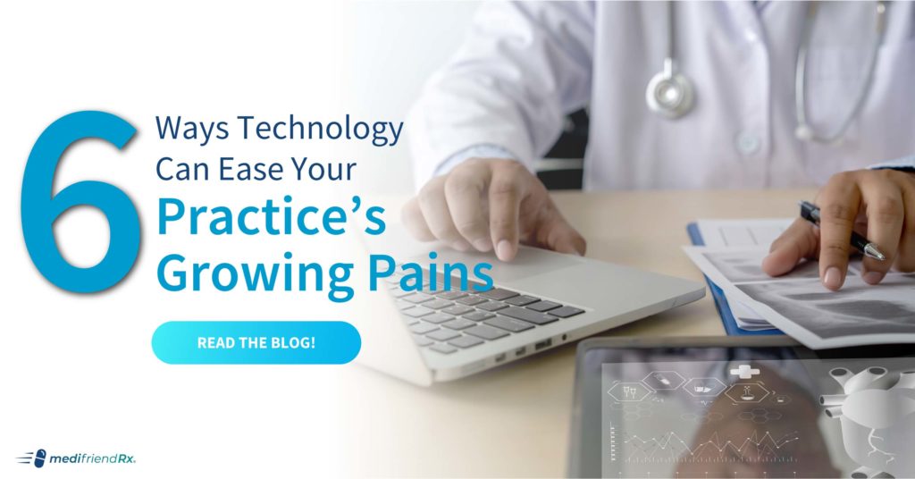 6 Ways Technology Can Ease Your Practice’s Growing Pains