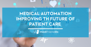 Medical Automation